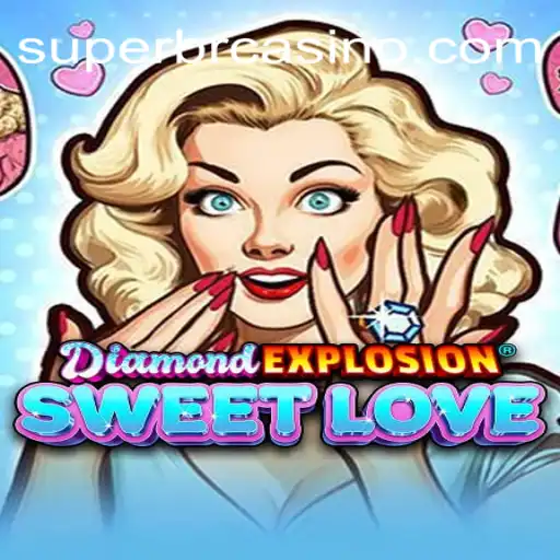 Descubra DiamondExplosionSweetLove: O Jogo Que Conquista Corações